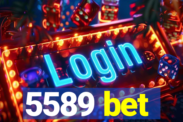 5589 bet
